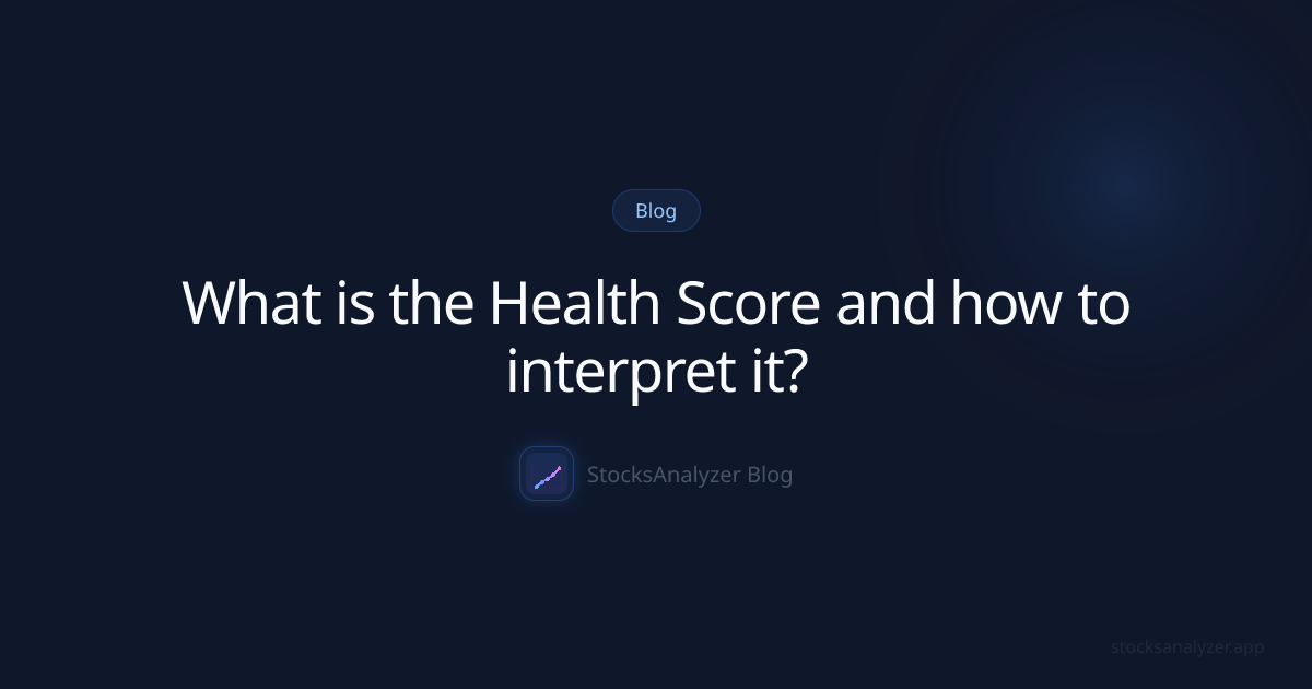 What is the Health Score and how to interpret it? – StocksAnalyzer Blog